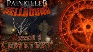 Painkiller: HellBound (MapPack) - C1L1 Cemetery