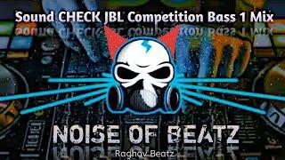 SOUND CHECK JBL | COMPETITION BASS 1 MIX | NOISE OF BEATZ | By | Swar Marathi | Plz Support Friend