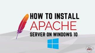 How to install Apache Web Server on Windows 10 | in 2023