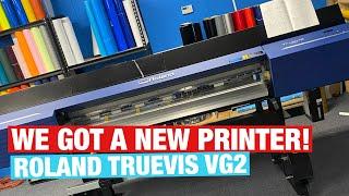 We got a NEW Printer! Roland TrueVis VG-540