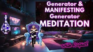 Generator & Manifesting Generator Meditation-Step into Magical Synchronicities of Your Sacral