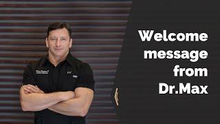 Hair By Dr. Max, Restoration Center - WELCOME MESSAGE FROM DR. MAX