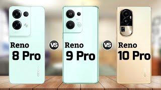 OPPO Reno 8 Pro vs Reno 9 Pro vs Reno 10 Pro || Price | Review