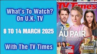 What's On UK TV In The Company Of The TV Times   8-14 March 2025