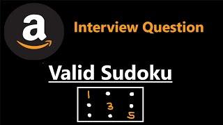 Valid Sudoku - Amazon Interview Question - Leetcode 36 - Python