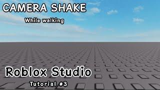 How to Make a Simple "Camera Shake While Moving" Feature in Roblox Studio | 2022