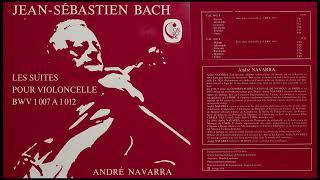 Bach: The Suites for Solo Cello III-IV - André Navarra