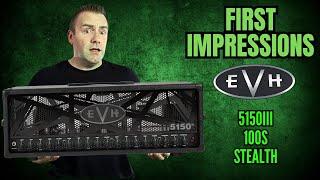 EVH 5150iii 100S Stealth First Impressions