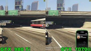 GTX 1070 vs 980 Ti in GTA5 (OC)