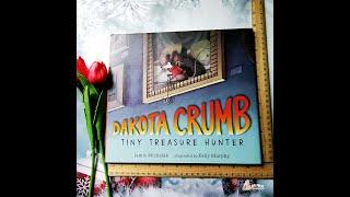  ║Dakota Crumb: Tiny Treasure Hunter║