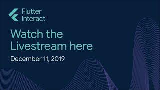 Flutter Interact 2019 Livestream