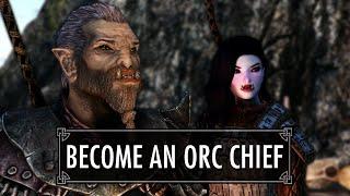 Become an Orc Chief: Skyrim Mods