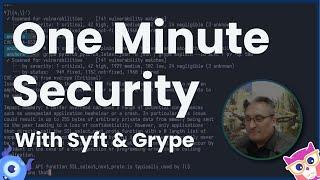 One Minute Security with Syft and Grype