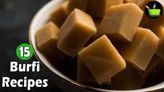 15 Quick & Easy Burfi Recipes| Instant Sweets | Indian Sweets & Desserts | Easy Sweets Recipes