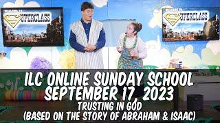 ILC SS Live - September 17, 2023 - Abraham & Isaac | Learning About Trust