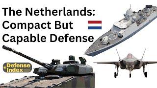 The Netherlands: Compact But Capable Defense