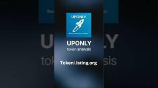 UPONLY token analysis #tokens #crypto #cryptotrading #wealth #uponly