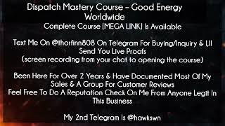 Dispatch Mastery Course course  - Good Energy Worldwide download