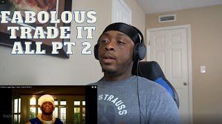 Fabolous - Trade It All Pt 2 (THROWBACK) REACTION!!!!!