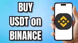 How to BUY USDT on BINANCE