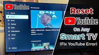 How to Reset Youtube on Smart TV - Fix YouTube Issues