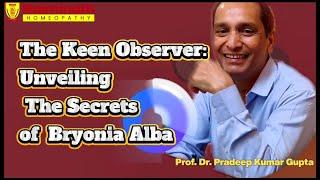 The Keen Observer : Unveiling the Secrets of Bryonia Alba