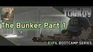 Prapor NEW TASK "The  Bunker Part 1" | Escape From Tarkov (EXFIL BootCamp Series)