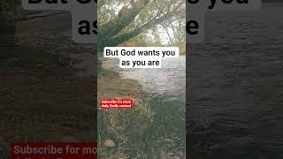 God Loves YOU just as you are ️ #god  #motivation #cinematography