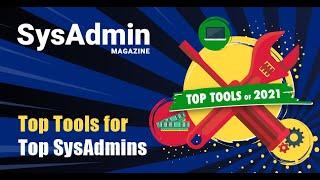 Sysadmin Magazine: Top Tools for Top Sysadmins