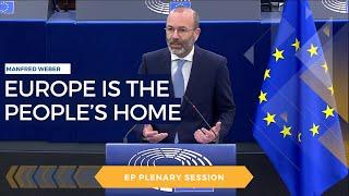 Manfred Weber: For us, Europe is the people’s home!