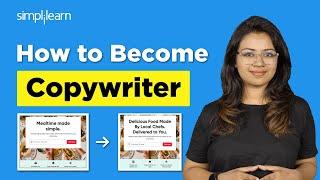 How To Become A Copywriter | Copywriting For Beginners | Digital Marketing Tutorial | Simplilearn