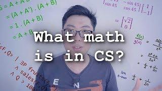 What math is in Computer Science?