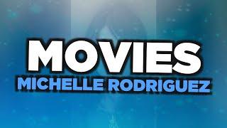 Best Michelle Rodriguez movies