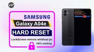 100% Working Free Method | Samsung A04e Hard Reset Without pc