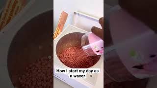How i start my day as a waxer!