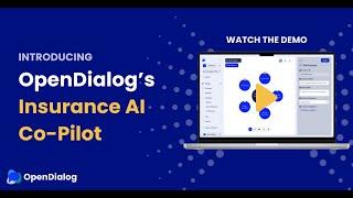 OpenDialog's Insurance AI Co-Pilot