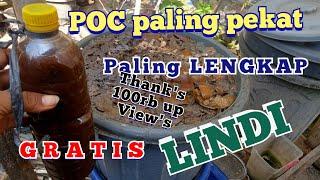 POC LINDI SUPER adalah POC GRATIS TERLENGKAP dan TERPEKAT bonus POP (Kompos super)