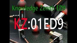 Обзор, доработка внутриканальных наушников Knowledge Zenith ED9  KZ ED9