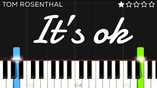 Tom Rosenthal - It’s Ok | EASY Piano Tutorial