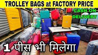 Cheapest Trolley Bags | trolley bag wholesale market | luggage market in delhi,travel bags,luggage