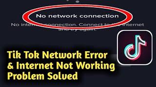 Fix Tik Tok Network Error & Internet Not Working Problem Solved 2023