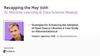 Computer Vision Meetup: Strategies for Enhancing the Adoption of OSS: Albumentations.ai Case Study