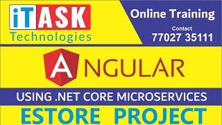 Angular using .Net Core Microservices Application by Mr.Narendra - Session 13