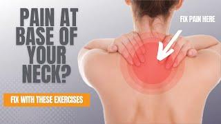 The Best Exercises To Fix Pain At The Base Of Your Neck