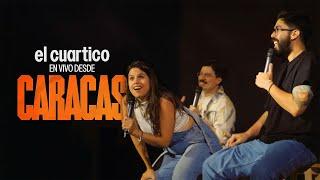 El Cuartico EN VIVO desde CARACAS - STAND UP COMEDY