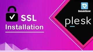 Install SSL Certificate in Plesk : DomainRacer