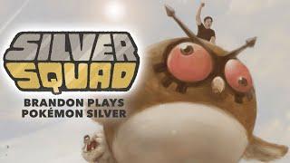 Silver Squad: Brandon Plays Pokemon Silver