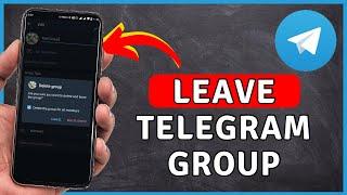 How to LEAVE Telegram Group | Telegram Tutorial