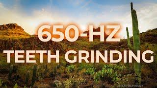 650-Hz Music Therapy for Teeth Grinding Bruxism | 40-Hz Binaural Beat | Healing, Relaxing, Calming