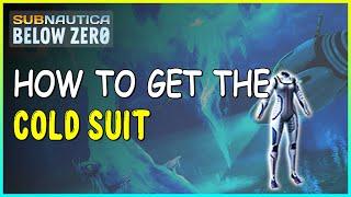 HOW TO GET THE COLD SUIT IN SUBNAUTICA BELOW ZERO